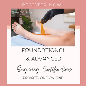 One on One - Private Foundational & Advanced Sugaring Certificate Course